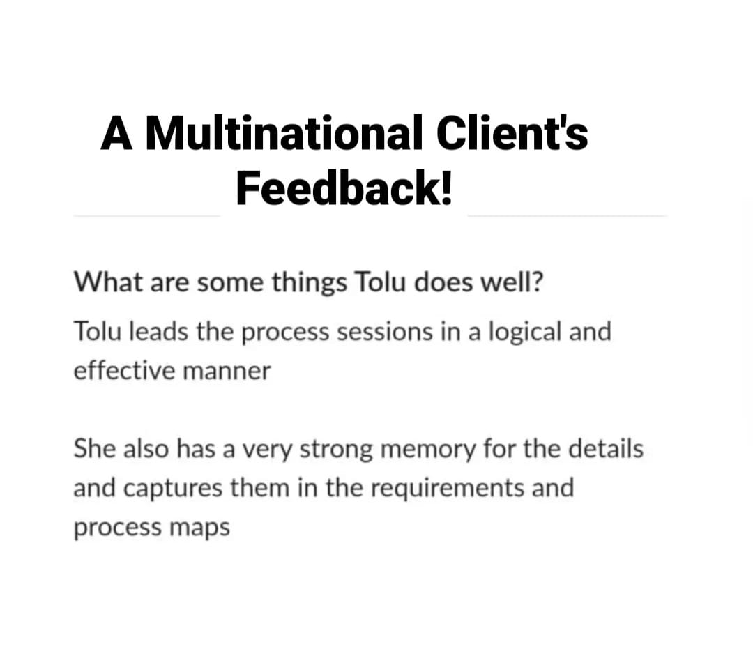 Multinational client feedback on Tolu's logical process leadership